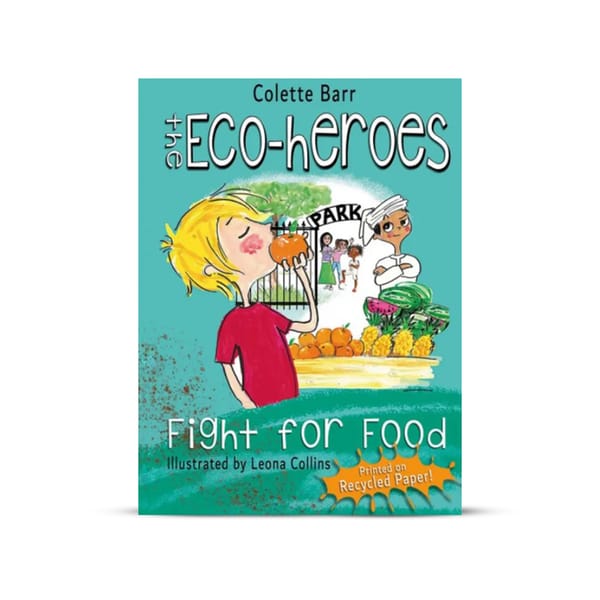 Recycled Children's Book - The Eco-heroes Fight For Food; English